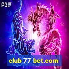 club 77 bet.com